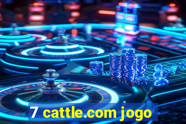 7 cattle.com jogo